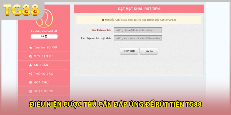 Điều kiện cược thủ cần đáp ứng để rút tiền TG88